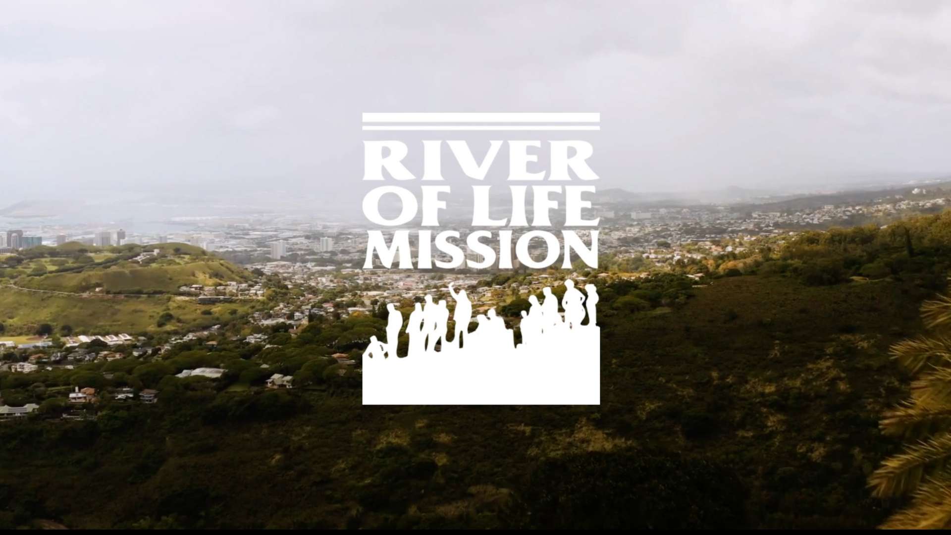 River of Life Mission Future Aloha