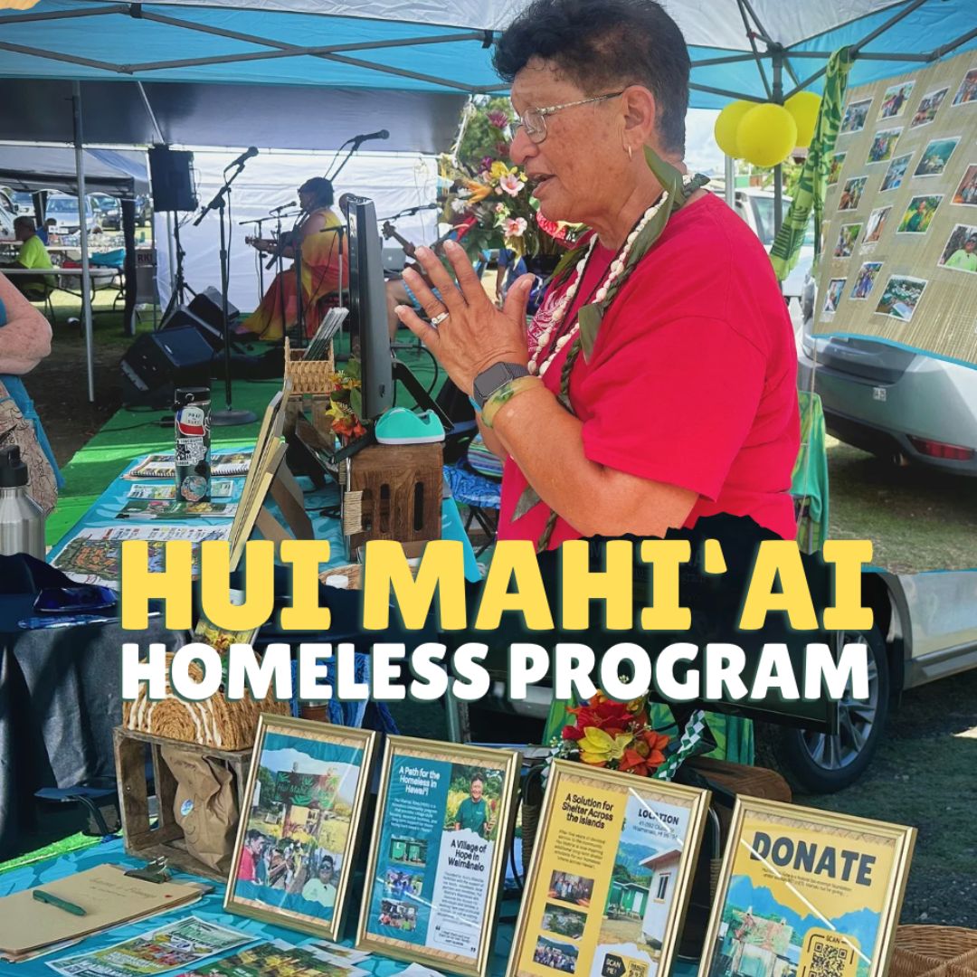 Hui Mahi‘ai Homeless Program